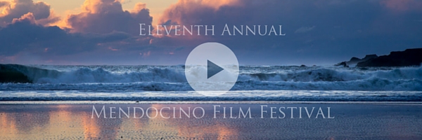 Eleventh Annual Mendocino Film Festival